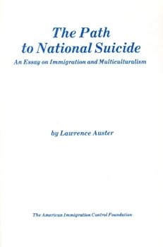 Paperback The Path to National Suicide: An Essay on Immigration and Multiculturalism Book