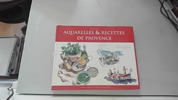 Paperback Aquarelles et recettes de Provence [French] Book