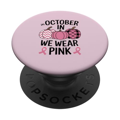 In October We Wear Pink Pumpkin Cute Breast Cancer Supporter PopSockets PopGrip Adhesivo