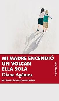 Paperback Mi Madre Encendio Un Volcan Ella Sola [Spanish] Book