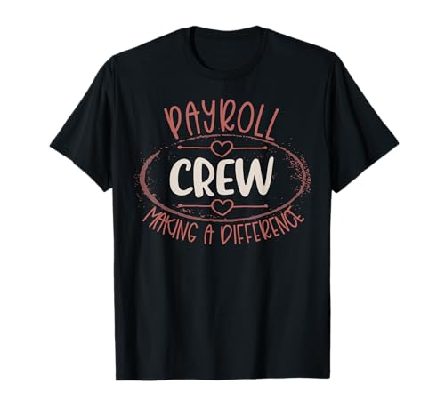 Payroll Crew Women Matching Payroll Specialist Manager Clerk T-Shirt