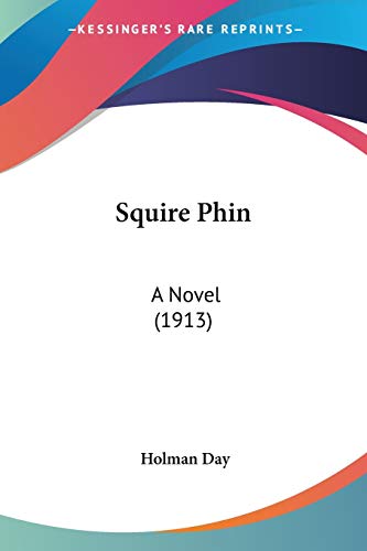 Squire Phin: A Novel (1913)