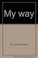 My way: Building a satisfying career in sellling 0878630589 Book Cover