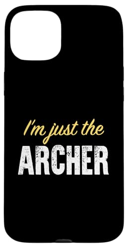 I'm just the Archer - Funny �X�}�z�P�[�X iPhone 15 Plus �p
