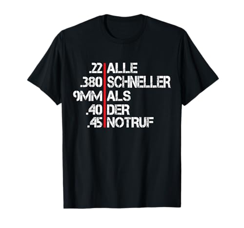 Alle schneller als der Notruf Sportschießen Sportschützen T-Shirt