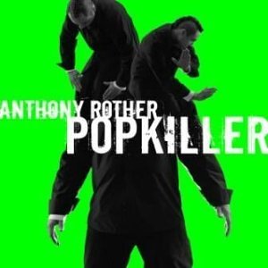 Popkiller [Audio CD] ROTHER,ANTHONY