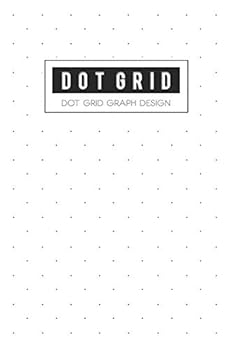 Paperback Dot Grid Design: Graph Paper a Dotted Matrix and Sketch Book for Design Calligraphy (White Cover) Book