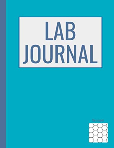 Lab Journal: Information On All Your Projects In One Place. 200 Hexagon Pages (8.5" x 11"): For Scientists, Lab Technicians, Researchers. Big and Practical Format. Wipeable, Glossy Cover.
