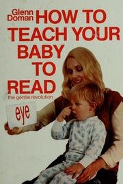 How to Teach Your Baby to Read 0936676019 Book Cover