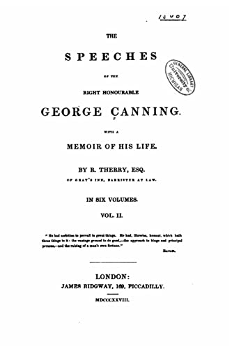 The speeches of the Right Honourable George Canning - Vol. II