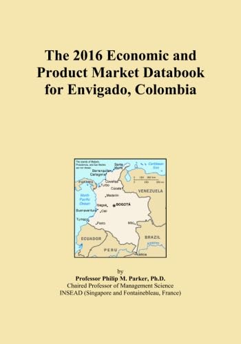 The 2016 Economic and Product Market Databook for Envigado, Colombia
