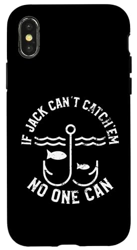 If Jack Can't Catch'em No One Can Fishing First Name Jack �X�}�z�P�[�X iPhone X/XS �p
