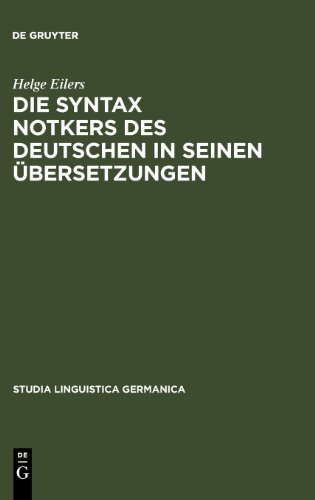 Die Syntax Notkers des Deutschen in seinen Übersetzungen (Studia Linguistica Germanica 66) (German Edition)
