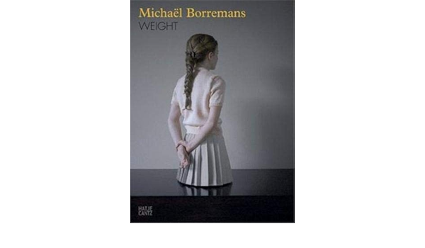 Michaël Borremans: Weight