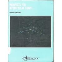 Prospects for Interstellar Travel (Science and Technology Series) 0877033447 Book Cover