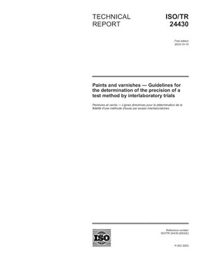 ISO/TR 24430:2003, Paints and varnishes - Guidelines for the ...