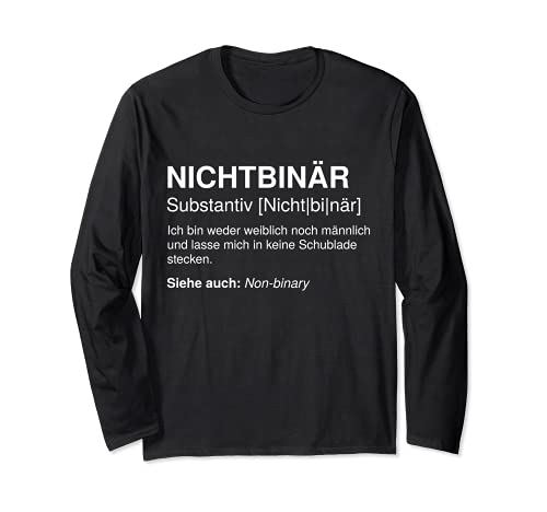 Nichtbinär Nicht-binär Non-Binary Definition LGBTQIA Pride Langarmshirt