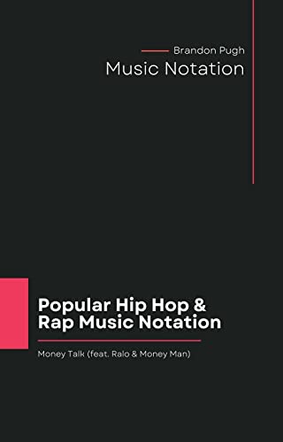 Money Talk (Feat. Ralo & Money Man): Money Talk (Feat. Ralo & Money Man) Music Notation (Hip-Hop & Rap Musical Notation) #TOP14