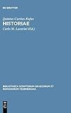 Q. Curtius Rufus. Historiae (Bibliotheca Scriptorum Graecorum Et Romanorum Teubneriana) (German Edition)