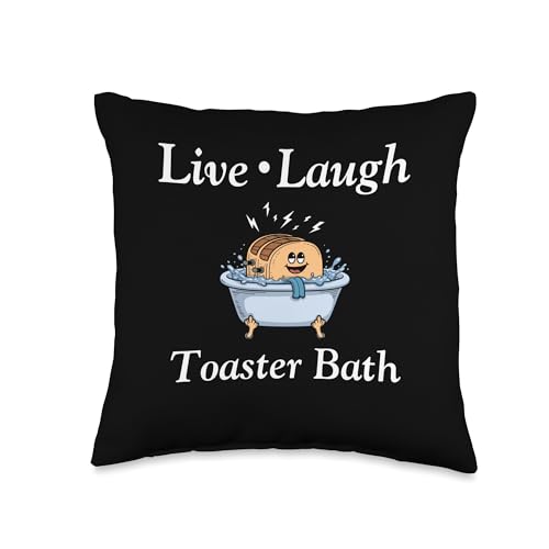 Funny Saying Live Laugh Toaster Bath Dad Mom Gag Women Men Throw Pillow cover
