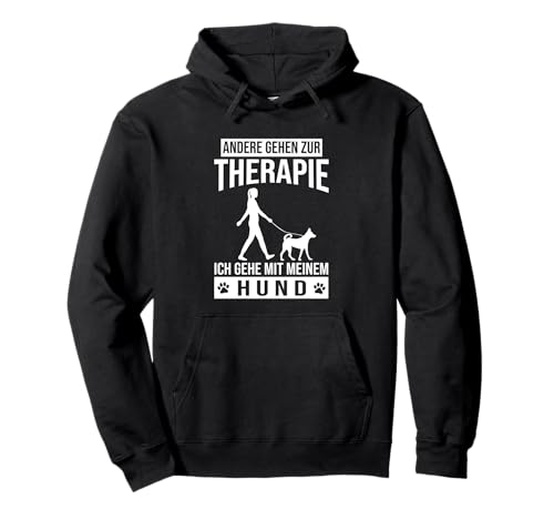 Andere Gehen zur Therapie ich gehe mit meinem Hund Pullover Hoodie