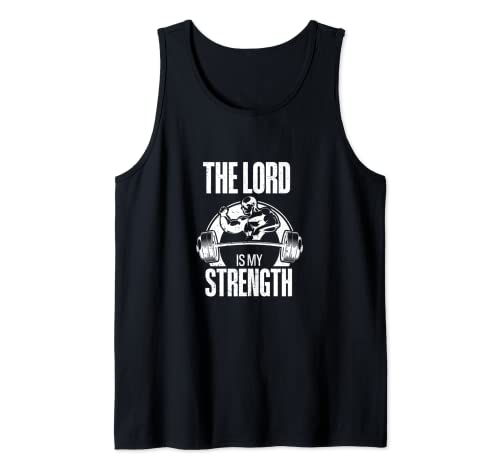 El Señor Es Mi Fuerza - Biblia Cristiana Jesús Dios - Lift Camiseta sin Mangas