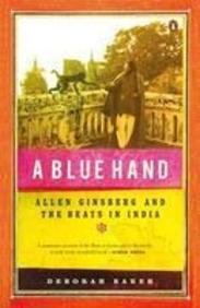 A Blue Hand: Allen Ginsberg and the Beats in In... 0143416898 Book Cover