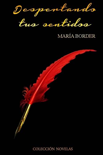 Despertando tus sentidos