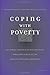 Coping With Poverty: The Social Contexts of Neighborhood, Work, and Family in the African-American Community