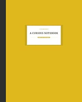 Paperback A Curious Notebook: What's on Your Mind? A Totable Blank Book for Making Thoughts Real (College Ruled + Prospector Gold Cover) Book