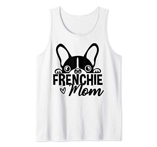 Frenchie Mom, French Bulldog, Bull Dog, Frenchie Mama Tank Top