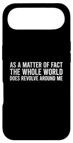 As A Matter Of Fact The Whole World Does Revolve Around Me �X�}�z�P�[�X iPhone Air �p