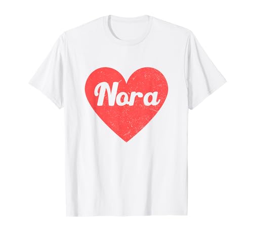 I Heart Nora - First Names And Hearts, I Love Nora T-Shirt