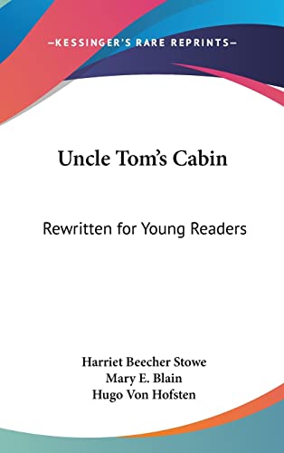 Uncle Tom's Cabin: Rewritten for Young Readers