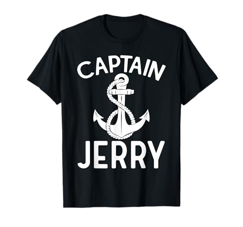 Captain Jerry Yacht Boating Anchor Ship Boat T-Shirt