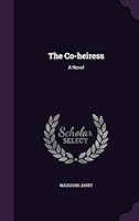 The Co-heiress 134159565X Book Cover