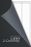  Cahier 3.Colonnes 110 pages.: (Polyvalent / Multifonctionnel ) .
