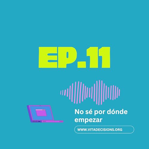 No s&eacute; por d&oacute;nde empezar