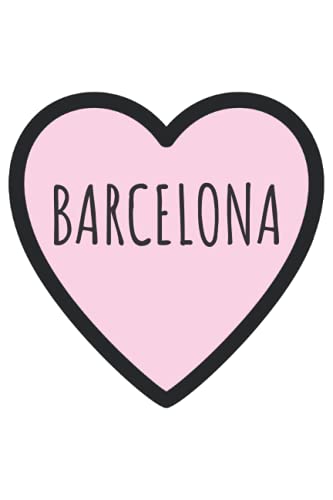 Barcelona: Cute Barcelona Journal Gift & Souvenir for Girls and Women, Lined Notebook with 120 Pages