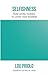 Selfishness: From Loving Yourself to Loving Your Neighbor (Resources for Biblical Living)