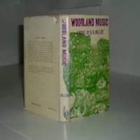 WOODLAND MUSIC By R. H. MILLER 1967 First Edition Super Rare B0078EPC9A Book Cover