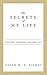 The Secrets of My Life: Vintner, Prisoner, Soldier, Spy