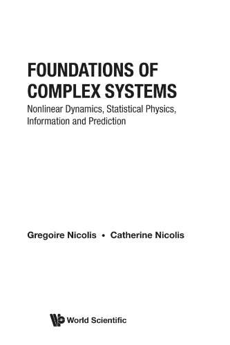 Foundations of Complex Systems: Nonlinear Dynamic Statistical Physics Information and Prediction view 2