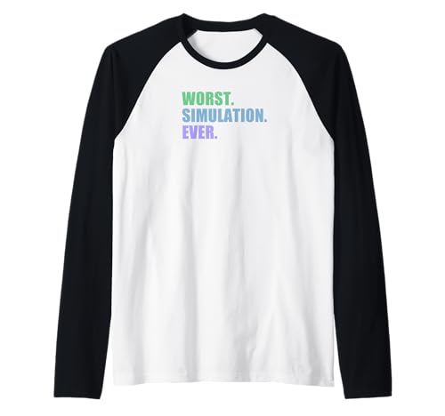 Worst Simulation Ever Raglan Baseball Tee