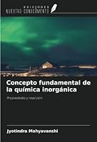 Concepto fundamental de la química inorgánica: Propiedades y reacción 6204932292 Book Cover