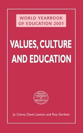 World Yearbook of Education 2001: Values, Culture and Education-Wow! eBook