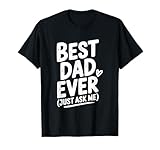 Photo Gallery best dad ever just chiedimi umoristico per i padri maglietta Photo Gallery best dad ever just chiedimi umoristico per i padri maglietta