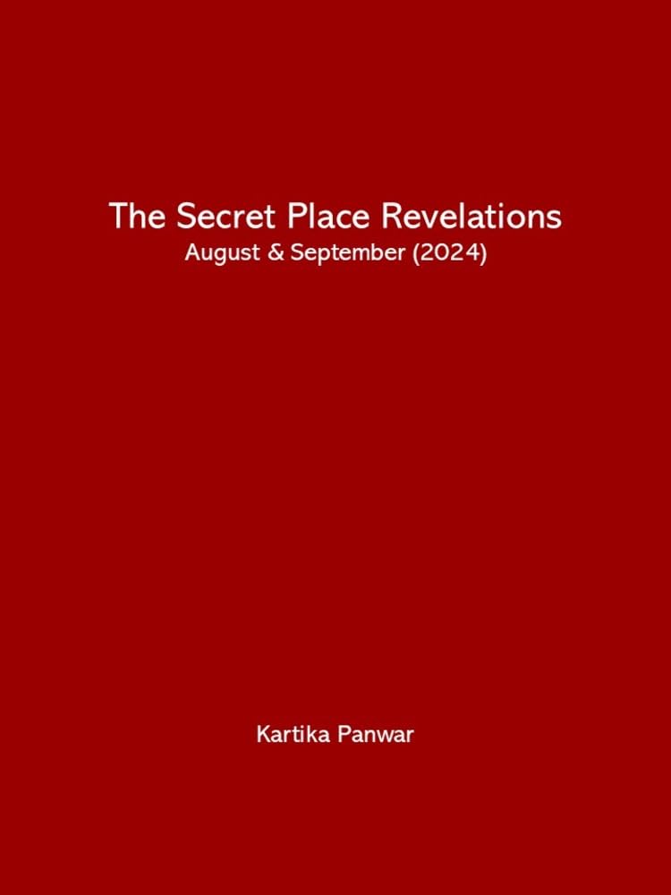 The Secret Place Revelations comprendre les prophéties d'août septembre