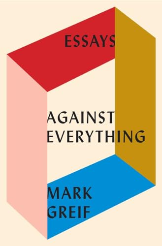 Against Everything: Essays view 2