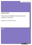  Naturwissenschaftliche Studie über die Synthese von Gold: Beispiel einer Element Synthese